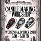 Candle Making Workshop! - Spooky Edition - 10/29